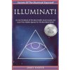 Illuminati: Secrets Of The Illuminati Exposed! Go Into The Minds Of The Most Prolific Secret Society And Learn Their Hidden Agenda (James Harper)(Brožovaná) Illuminati: Secrets Of The Illuminati Exposed! Go Into The Minds Of The Most Prolific Secret Society And Learn Their Hidden Agenda (James Harper)(Brožovaná)