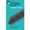 The World of the Cold War The World of the Cold War