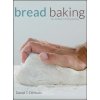 Bread Baking - An Artisan's Perspective (Daniel T. DiMuzio)(Pevná) Bread Baking - An Artisan's Perspective (Daniel T. DiMuzio)(Pevná)