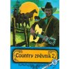 Country zpěvník 2. díl Country zpěvník 2. díl