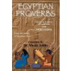 Egyptian Proverbs (Muata Ashby)(Brožovaná) Egyptian Proverbs (Muata Ashby)(Brožovaná)