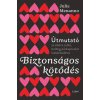Biztonságos kötődés Biztonságos kötődés
