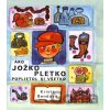 Ako Jožko Pletko poplietol si všetko Ako Jožko Pletko poplietol si všetko