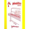 Ja, pesnička 2 pesničky a koledy pre klavír Ja, pesnička 2 pesničky a koledy pre klavír