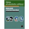 Základy přírodovědného vzdělávání pro SOŠ a SOU – ekologie a životní prostře - Janoušková Svatava Červinka Pavel Základy přírodovědného vzdělávání pro SOŠ a SOU – ekologie a životní prostře - Janoušková Svatava Červinka Pavel