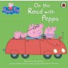 Peppa Pig: On the Road with Peppa Peppa Pig: On the Road with Peppa