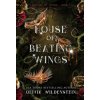 House of Beating Wings (Olivia Wildenstein)(Pevná) House of Beating Wings (Olivia Wildenstein)(Pevná)