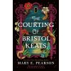 Courting of Bristol Keats (Mary E. Pearson)(Pevná) Courting of Bristol Keats (Mary E. Pearson)(Pevná)