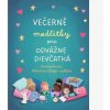 Večerné modlitby pre odvážne dievčatká Večerné modlitby pre odvážne dievčatká