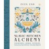 Slavic Kitchen Alchemy Slavic Kitchen Alchemy