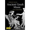 Ancient Greek Music (Hagel,Stefan (Universitat Wien,Austria))(Pevná) Ancient Greek Music (Hagel,Stefan (Universitat Wien,Austria))(Pevná)