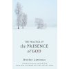 Practice of the Presence of God (Brother Lawrence)(Brožovaná) Practice of the Presence of God (Brother Lawrence)(Brožovaná)
