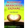 Moudrost akášických záznamů (Lisa Barnett) Moudrost akášických záznamů (Lisa Barnett)