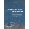 Die Entdeckung der Nacht (Verena Krieger)(Brožovaná) Die Entdeckung der Nacht (Verena Krieger)(Brožovaná)