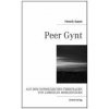 Peer Gynt (Henrik Ibsen,Christian Morgenstern,J. Porthun)() Peer Gynt (Henrik Ibsen,Christian Morgenstern,J. Porthun)()