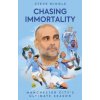 Chasing Immortality (Steve Mingle)(Brožovaná) Chasing Immortality (Steve Mingle)(Brožovaná)