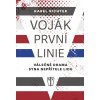 Voják první linie - Válečné drama syna nepřítele lidu - Karel Richter Voják první linie - Válečné drama syna nepřítele lidu - Karel Richter