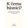K čemu básníci? - Aleš Novák K čemu básníci? - Aleš Novák