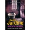 Grievous Angel (Bob Skinner series, Book 21) (Quintin Jardine)(Brožovaná) Grievous Angel (Bob Skinner series, Book 21) (Quintin Jardine)(Brožovaná)