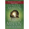 Búrka mečov 1 Oceľ a sneh - George R. R. Martin Búrka mečov 1 Oceľ a sneh - George R. R. Martin