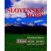 Slovenské hory - Vladimír Bárta Slovenské hory - Vladimír Bárta