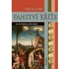 Panství kříže - Tom Holland Panství kříže - Tom Holland