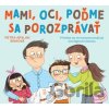 Mami, oci, poďme sa porozprávať - Petra Arslan Šinková Mami, oci, poďme sa porozprávať - Petra Arslan Šinková