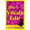 The Villain Edit - Devore Laurie The Villain Edit - Devore Laurie