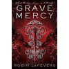 GRAVE MERCY: HIS FAIR ASSASSIN, BOOK I (Robin Lafevers)(Brožovaná) GRAVE MERCY: HIS FAIR ASSASSIN, BOOK I (Robin Lafevers)(Brožovaná)