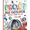 Proč? Mega encyklopedie - Proč? Mega encyklopedie -
