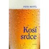 Kosí srdce - Petr Motýl Kosí srdce - Petr Motýl