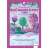 ExpEdícia - Skúmame s PIPI, pracovná učebnica C (1.cyklus) - Kristína Žoldošová ExpEdícia - Skúmame s PIPI, pracovná učebnica C (1.cyklus) - Kristína Žoldošová