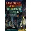Last Night at the Telegraph Club - Malinda Lo Last Night at the Telegraph Club - Malinda Lo