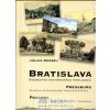 Bratislava - Svedectvo historických pohľadníc - Július Cmorej Bratislava - Svedectvo historických pohľadníc - Július Cmorej