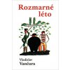Rozmarné léto - Vladislav Vančura Rozmarné léto - Vladislav Vančura