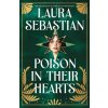 Poison In Their Hearts (Laura Sebastian)(Brožovaná) Poison In Their Hearts (Laura Sebastian)(Brožovaná)