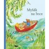 Myšák na řece - Alice Melvin Myšák na řece - Alice Melvin