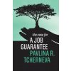 Case for a Job Guarantee Case for a Job Guarantee