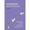 Pravopisné pětiminutovky pro 4. ročník Pravopisné pětiminutovky pro 4. ročník