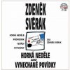 Svěrák Zdeněk: Horká neděle aneb Vynechané povídky - 2CD Svěrák Zdeněk: Horká neděle aneb Vynechané povídky - 2CD
