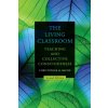 The Living Classroom (Christopher M. Bache)(Brožovaná) The Living Classroom (Christopher M. Bache)(Brožovaná)