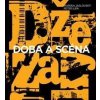 Džezáky Doba a scéna - Marian Jaslovský, Peter Lipa Džezáky Doba a scéna - Marian Jaslovský, Peter Lipa