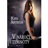 V náruči temnoty - Keri Arthur V náruči temnoty - Keri Arthur