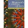 Mariner's Compass Quilts Setting A New Course (Judy Mathieson)(Brožovaná) Mariner's Compass Quilts Setting A New Course (Judy Mathieson)(Brožovaná)