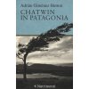 Chatwin in Patagonia (Adrián Giménez Hutton)(Brožovaná) Chatwin in Patagonia (Adrián Giménez Hutton)(Brožovaná)