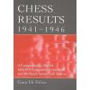Chess Results, 1941-1946 (Gino Di Felice)(Brožovaná) Chess Results, 1941-1946 (Gino Di Felice)(Brožovaná)