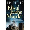 Royal Baths Murder (J. R. Ellis)(Brožovaná) Royal Baths Murder (J. R. Ellis)(Brožovaná)