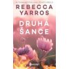 Druhá šance - Rebecca Yarros Druhá šance - Rebecca Yarros