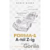Forma-1 A-tól Z-ig - Gábor Wéber, Színes Képek (Ilustrátor) Forma-1 A-tól Z-ig - Gábor Wéber, Színes Képek (Ilustrátor)