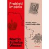 Prokletí impéria - Martin Schulze Wessel Prokletí impéria - Martin Schulze Wessel